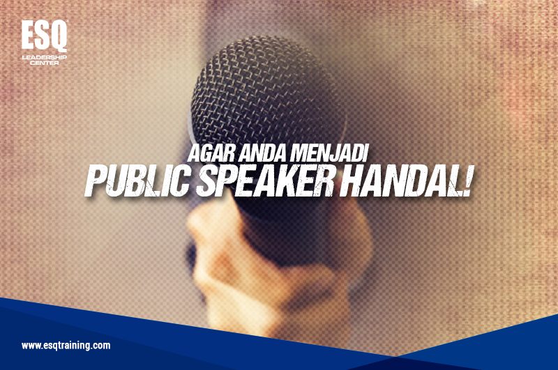 Cara Menjadi Public Speaker Yang Baik, Perhatikan 3 Poin Ini !