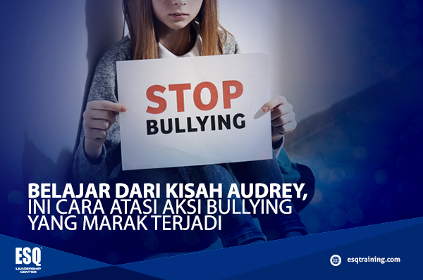 Belajar dari Kisah Audrey, Ini Cara Tanggapi Aksi Bullying yang Tepat