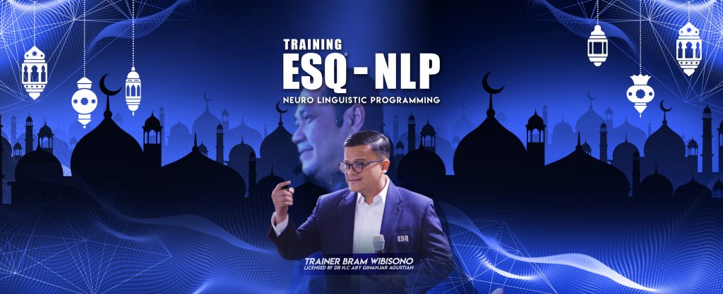 Training ESQ NLP, Neuro Linguistic Program, Ramadhan