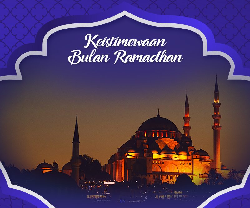 4 Keistimewaan Bulan Ramadhan Ini Perlu Anda Ketahui, Jika Ingin Menjalani Ibadah Lebih Khusyuk Lagi - ESQ Ramadhan