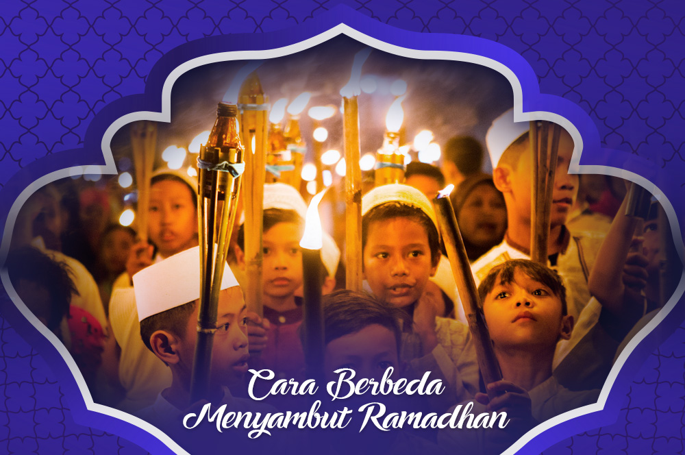 Tips Menyambut Ramadhan dengan Cara yang Berbeda - Bersama 